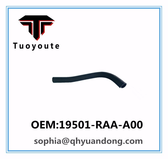 Radiator hose  HONDA  OEM:19501-RAA-A00 19501RAAA00