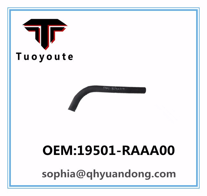 Radiator hose  HONDA  OEM:19501-RAAA00 19501RAAA00