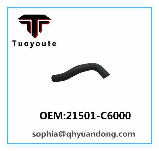 Radiator hose  NISSAN OEM:21501-C6000 21501C6000