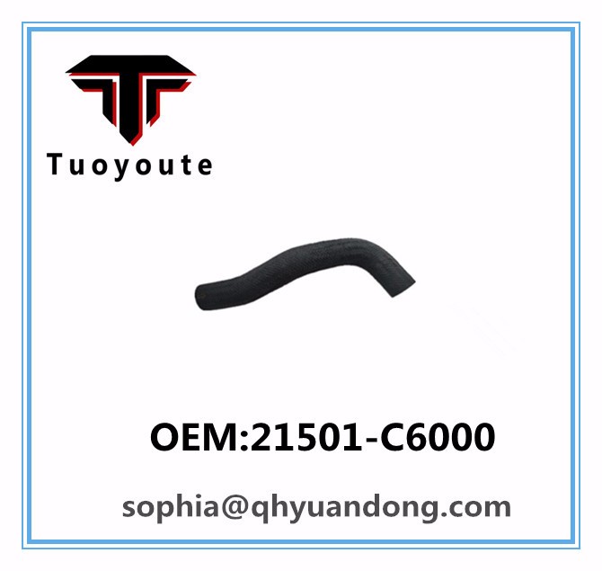 Radiator hose  NISSAN OEM:21501-C6000 21501C6000