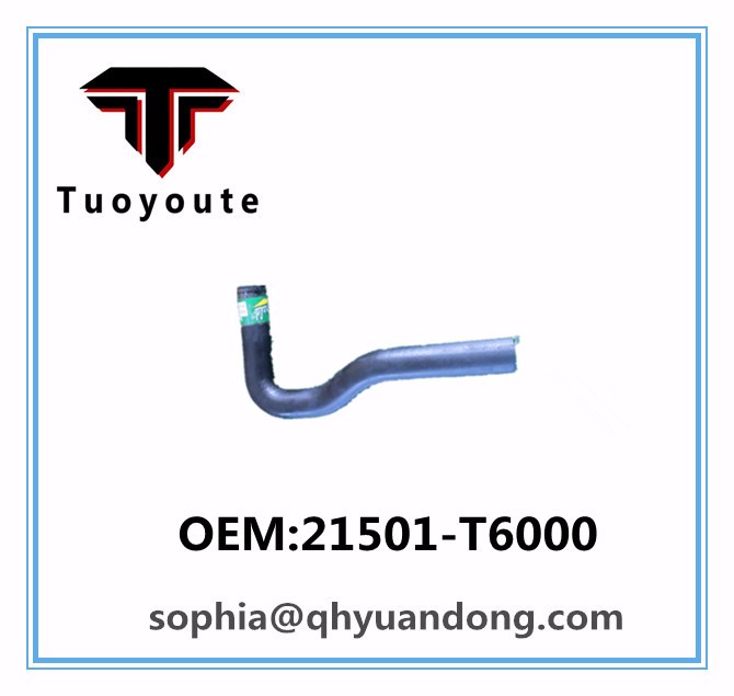 Radiator hose  NISSAN OEM:21501-T6000 21501T6000